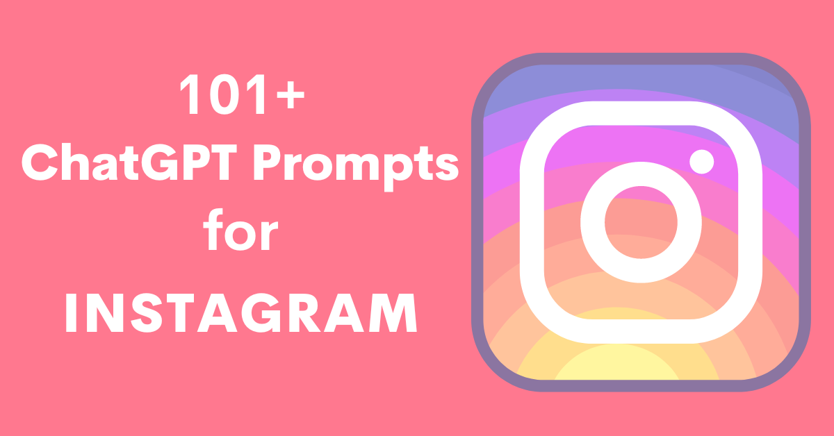 101 Chatgpt Prompts For Instagram Build Strong Instagram Presence 101 Chatgpt Prompts For Instagram Build Strong Instagram Presence
