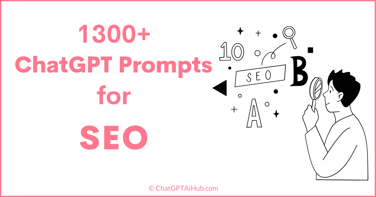 1300+ ChatGPT Prompts for SEO Strategy – Improve Your Search Rankings Now