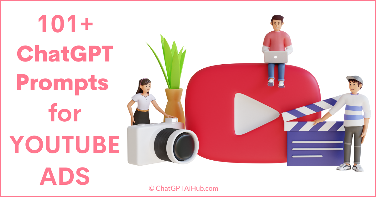 Unique ChatGPT Prompts For Youtube Ads Supercharge Your YouTube Ads