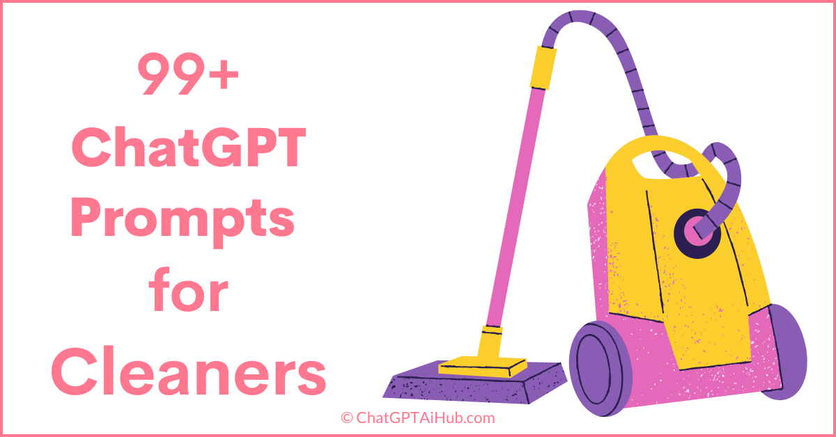 Useful ChatGPT Prompts for Cleaners Simplify Your Cleaning