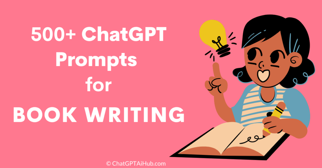 Master the Art of Book Writing with 500+ ChatGPT Prompts for writing a