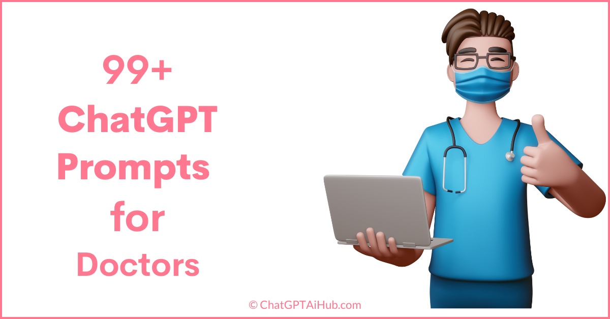 Helpful ChatGPT Prompts for Doctors Power Up Doctor and Patient