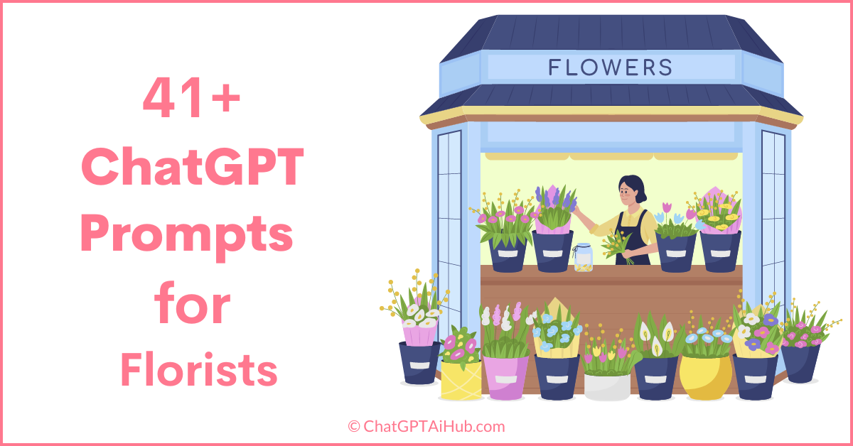 Magnificent ChatGPT Prompts for Florists Simplify Your Workflow