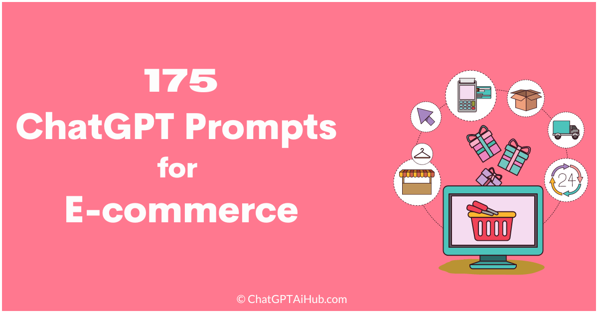 175 Best ChatGPT Prompts for E-commerce – Uncover New Possibilities for Your Online Business