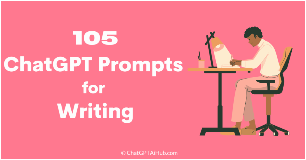 105 Best ChatGPT Prompts for Different Writing Styles to achieve ...