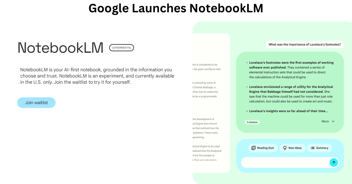 Google Launches NotebookLM An AI Note-Taking Assistant