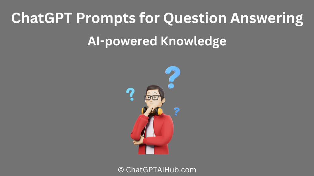 ChatGPT Prompts for Question Answering