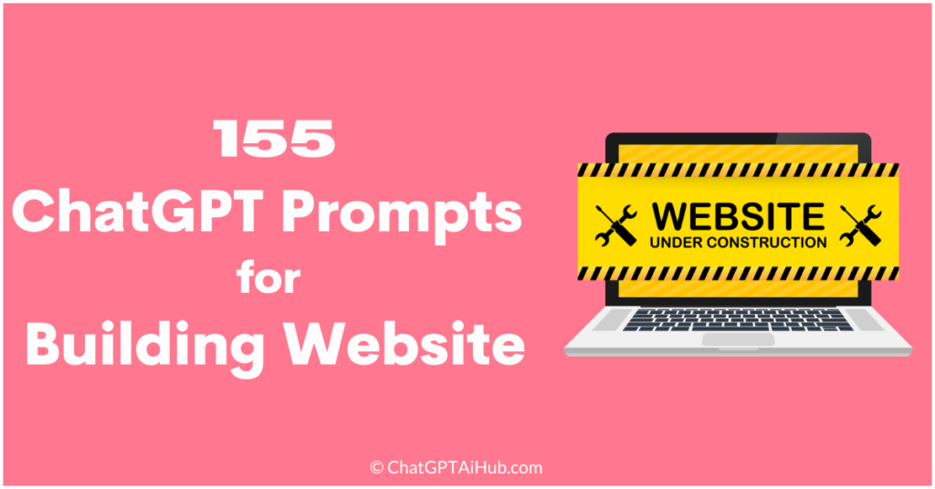 155 Comprehensive ChatGPT Prompts For Building Websites - Building Your ...