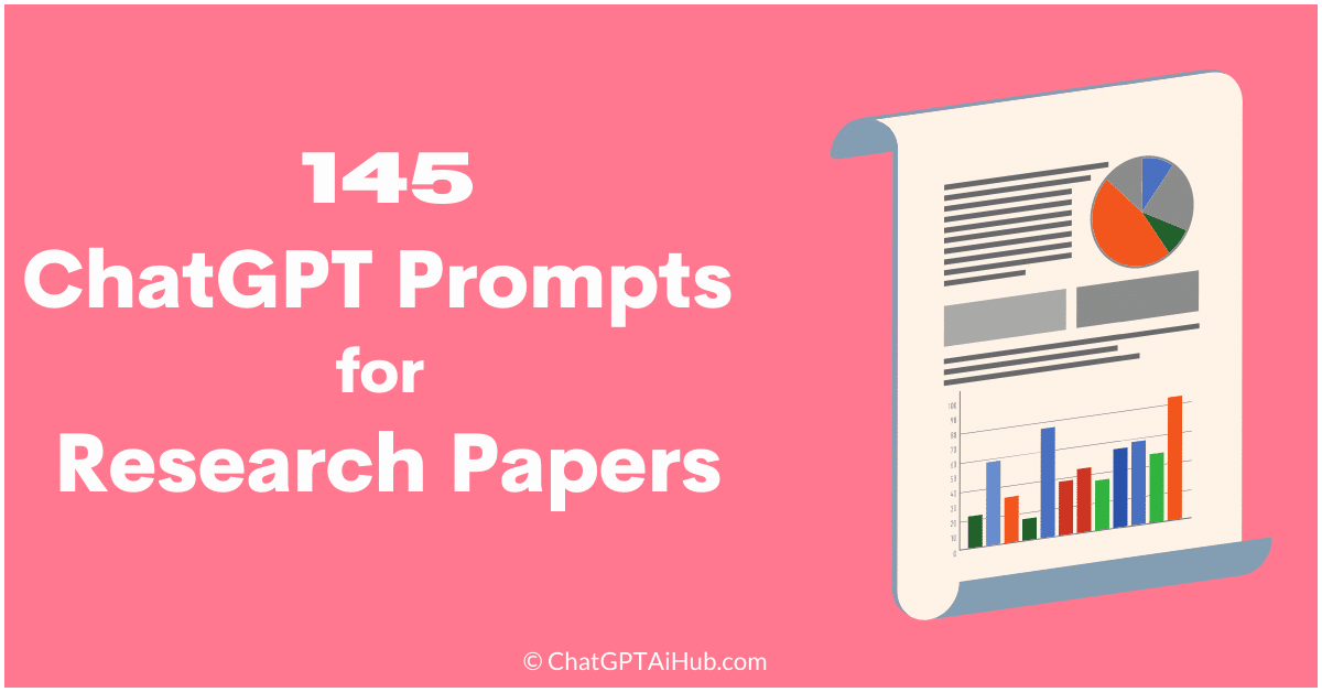 145 Exceptional ChatGPT Prompts for Research Papers – Your Guide to Research Paper Success