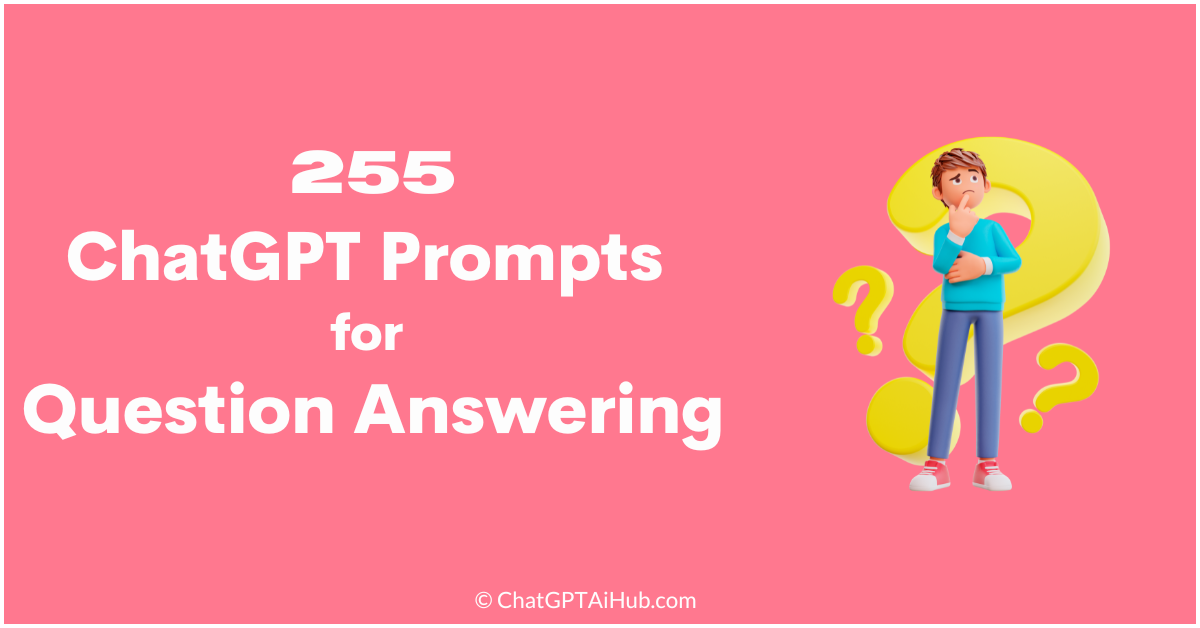 Perfect ChatGPT Prompts for Question Answering - Gain Knowledge Instantly