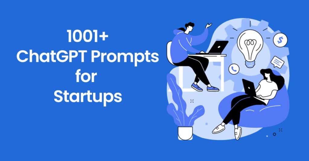 1000 Ultimate Chatgpt Prompts For Startups In 2024 Boosting Your