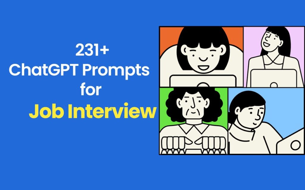 231+ The Best ChatGPT Prompts for Job Interview Questions & Preparation