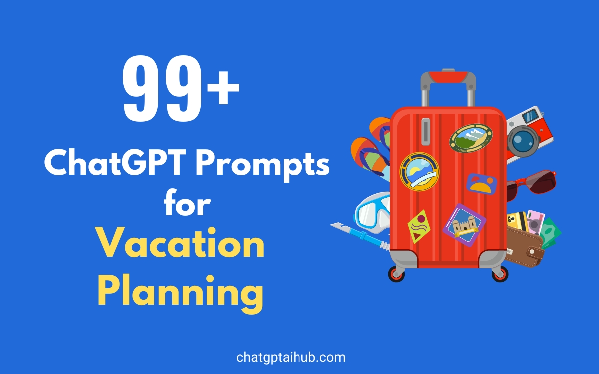 ChatGPT Prompts for Vacation Planning