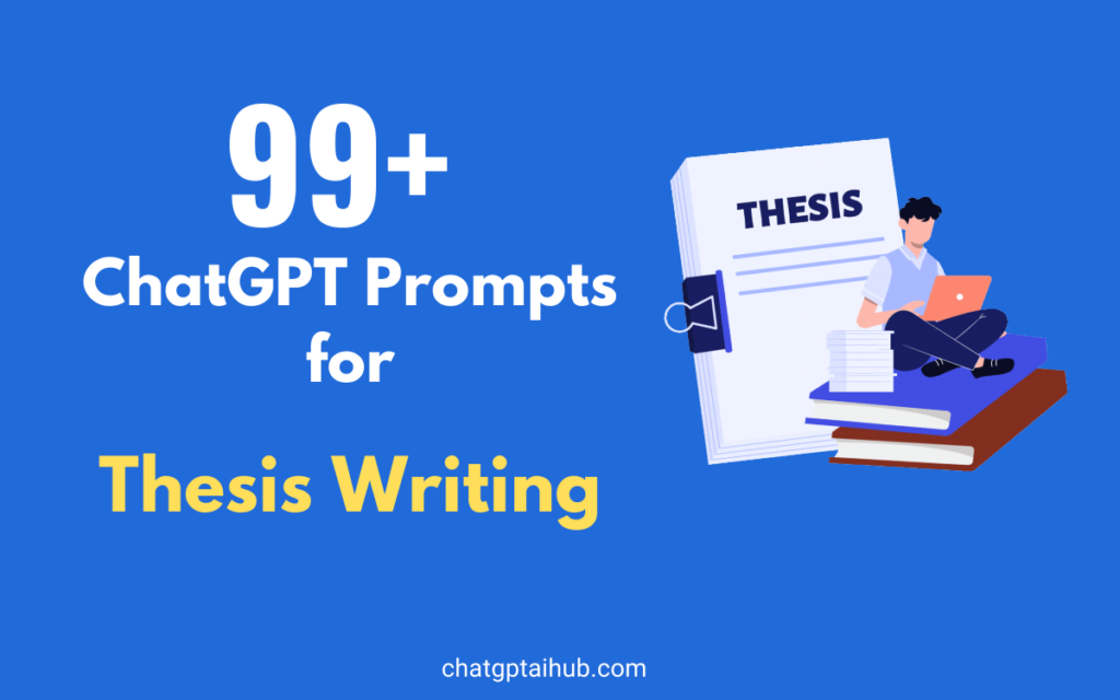 149+ Impactful ChatGPT Prompts for Thesis Writing to Achieve Success ...