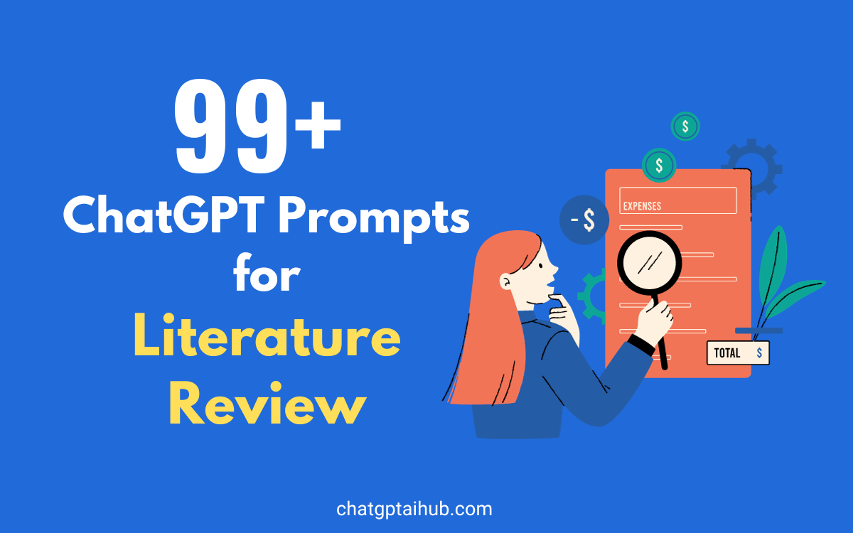 99+ Successful ChatGPT Prompts for Literature Review to Improve Your Writing Brilliance