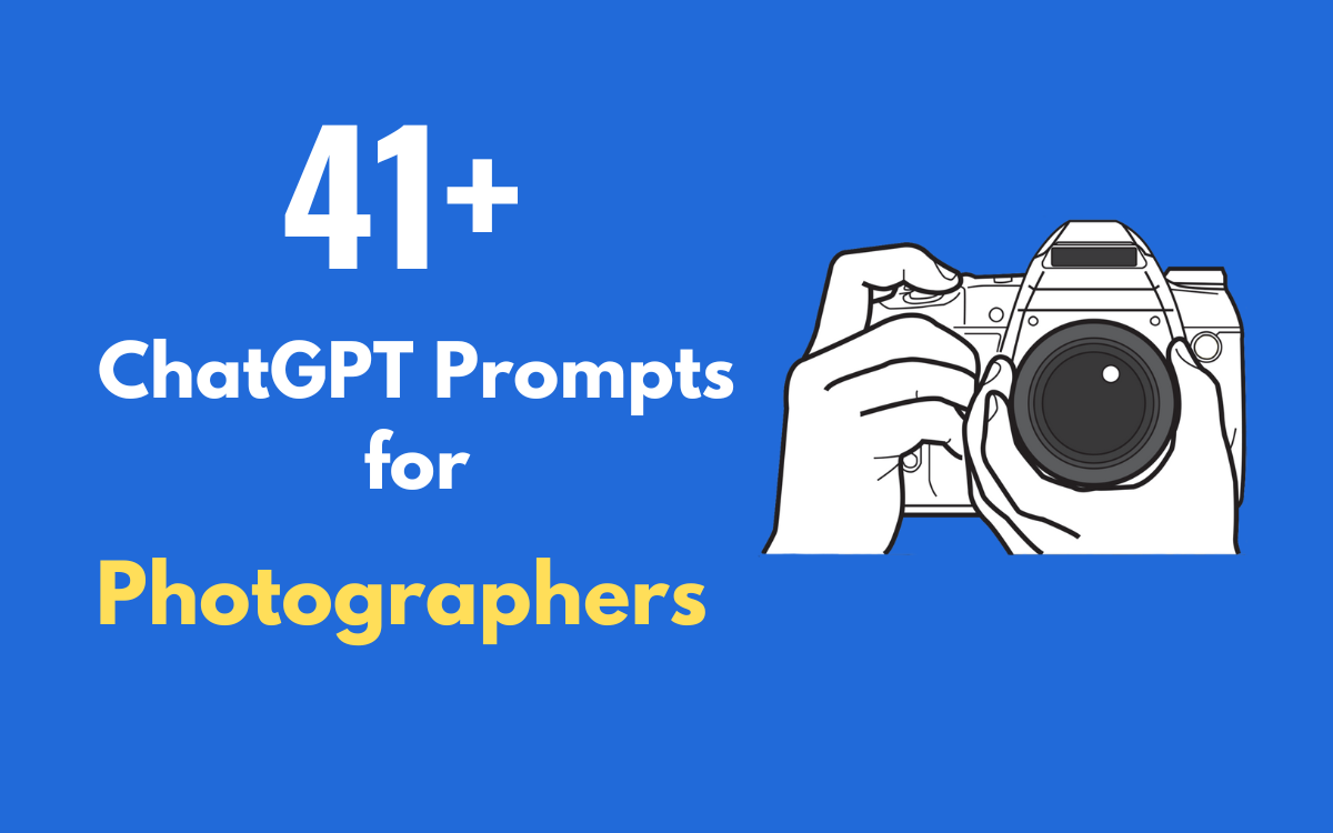 41+ Creative ChatGPT Prompts for Photographers to Push Your Boundaries